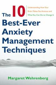 Cover of: The Ten Best-Ever Anxiety Management Techniques by Margaret Wehrenberg