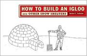 Cover of: How to Build an Igloo: And Other Snow Shelters