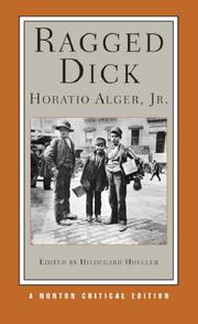 Cover of: Ragged Dick (Norton Critical Edition) by Horatio Alger, Jr.
