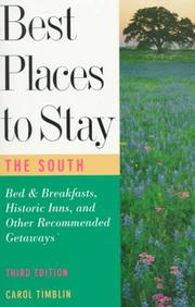 Cover of: Best Places to Stay in the South: Bed and Breakfasts, Historic Inns and Other Recommended Getaways (3rd ed)