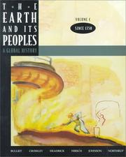Cover of: Earth and Its Peoples by Richard W. Bulliet, Pamela Kyle Crossley, Daniel R. Headrick, Steven W. Hirsch, Lyman L. Johnson, David Northrup