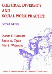 Cover of: Cultural Diversity & Social Work Practice by John S. Wodarski, Bruce A. Thyer