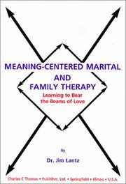 Cover of: Meaning-Centered Marital and Family Therapy: Learning to Bear the Beams of Love