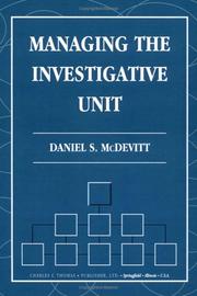 Managing the Investigative Unit by Daniel S. McDevitt