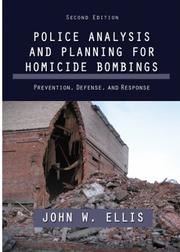 Cover of: Police Analysis and Planning for Homicide Bombings:: Prevention, Defense, and Response