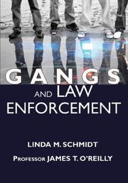 Cover of: Gangs and Law Enforcement by James T. O'Reilly