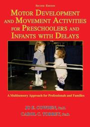 Cover of: Motor Development and Movement Activities for Preschoolers and Infants With Delays: A Multisensory Approach for Professionals and Families