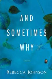 Cover of: And Sometimes Why by Rebecca Johnson