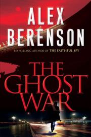 Cover of: The Ghost War by Alex Berenson