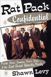 Cover of: Rat Pack Confidential: Frank, Dean, Sammy, Peter, Joey and the Last Great Show Biz Party