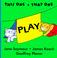 Cover of: Play (This One and That One Block Books)