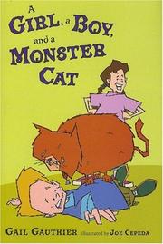 Cover of: A Girl, a Boy, and a Monster Cat by Gail Gauthier