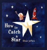 Cover of: How to Catch a Star [Modern Gem] by Oliver Jeffers