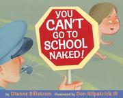 Cover of: You Can't Go To School Naked!