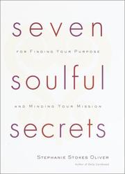 Cover of: Seven Soulful Secrets for Finding Your Purpose and Minding Your Mission