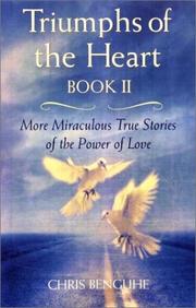 Cover of: Triumphs of the Heart Book II: More Miraculous True Stories of the Power of Love