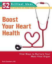 Cover of: Boost Your Heart Health (52 Brilliant Ideas): Vital Ways to Nurture Your Most Vital Organ (52 Brilliant Ideas)