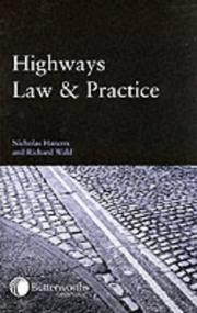 Cover of: Highways Law and Practice by Nicholas Hancox, Richard Wald