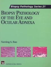 Biopsy Pathology of the Eye and Ocular Adnexa by Narsing A. Rao