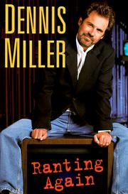 Cover of: Ranting again by Dennis Miller