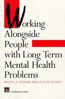 Cover of: Working Alongside People with Long Term Mental Health Problems