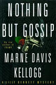 Cover of: Nothing but gossip by Marne Davis Kellogg