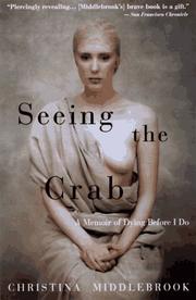 Cover of: Seeing the Crab by Christina Middlebrook