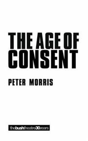 Cover of: The Age of Consent (Methuen Modern Plays) by Peter Morris