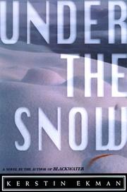 Cover of: Under the Snow by Kerstin Ekman