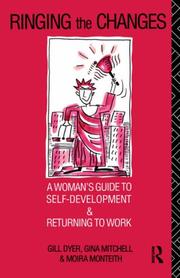 Cover of: Ringing the Changes: A Woman's Guide to Self-Development and Returning to Work