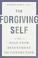 Cover of: The Forgiving Self