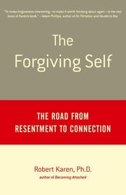 Cover of: The Forgiving Self by Robert Karen