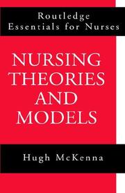 Cover of: Nursing Theories and Models (Routledge Essentials for Nurses)