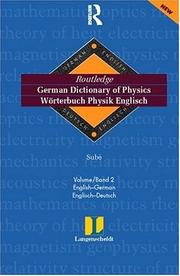 Cover of: Routledge-Langenscheidt German Dictionary of Physics / Worterbuch Physik Englisch: Volume Two: English-German/Englisch-Deutsch