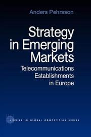 Cover of: Strategy in Emerging Markets: Telecommunications Establishments in Europe (Studies in Global Competitiion, 8)