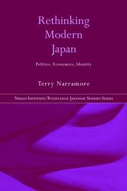 Rethinking Modern Japan: Politics, Economics, Identity by Terry Narramore, T. Narramore