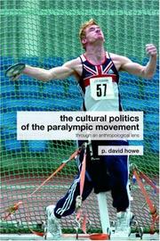 Cover of: The Cultural Politics of the Paralympic Movement (Routledge Critical Studies in Sport)