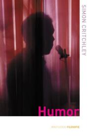 Cover of: Humor (Routledge Filosofie - Thinking in Action) by Simon Critchley