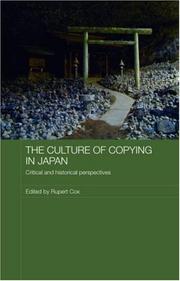 Cover of: The Culture of Copying in Japan: Critical and Historical Perspectives (Japan Anthropology Workshop Series)