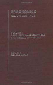 Cover of: Skills, Displays, Controls and Mental Workload: Ergonimics: Major Writings