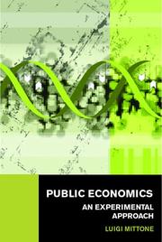 Cover of: Public Economics: An Experimental Approach (Routledge Advances in Experimental & Computable Economics)