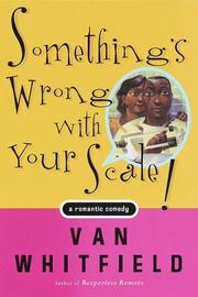 Cover of: Something's wrong with your scale!: a romantic comedy