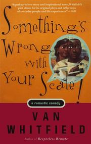 Cover of: Something's Wrong with Your Scale! by Van Whitfield, Van Whitfield