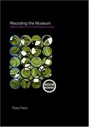Cover of: Recoding the Museum (Museum Meanings) | Ross Parry