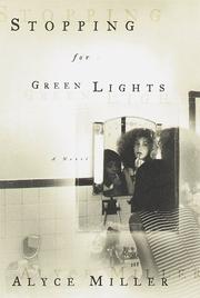 Cover of: Stopping for green lights by Alyce Miller