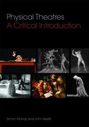 Cover of: Physical Theatres by Simon Murray, Simon Murray