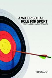 Cover of: Sport: A Wider Social Role?: Who's Keeping the Score?