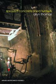 Cover of: Sprayed Concrete Lined Tunnels (Applied Geotechnics) by Alun Thomas