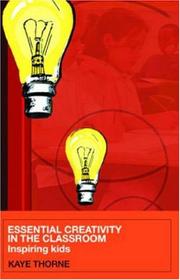 Cover of: Essential Creativity in the Classroom: Inspiring Kids