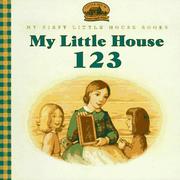 Cover of: My Little House 123 (Little House) by Renee Graef